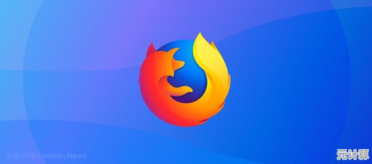 火狐浏览器:探索网络世界的无限可能与新视野 火狐浏览器:探索网络世界的无限可能与新视野